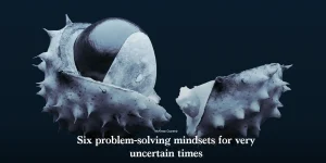 شش روش حل مسئله برای زمان های عدم قطعیت